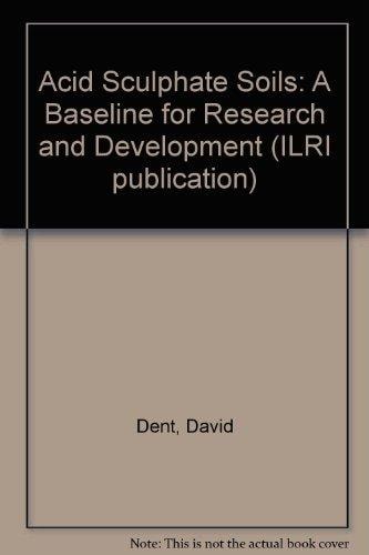 Acid Sulfate Soils: A Baseline for Research and Development