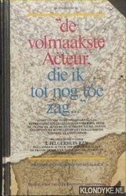 De volmaakste acteur, die ik tot nog toe zag