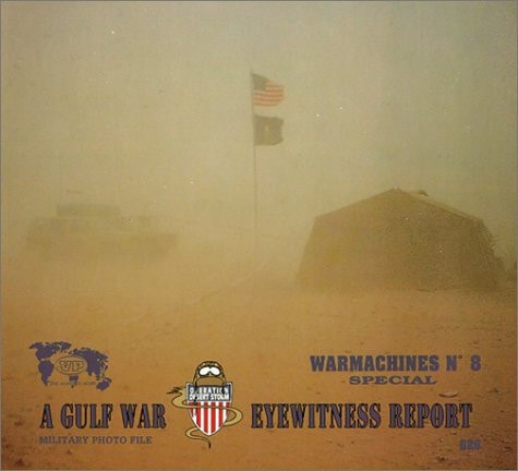A Gulf War Eyewitness Report