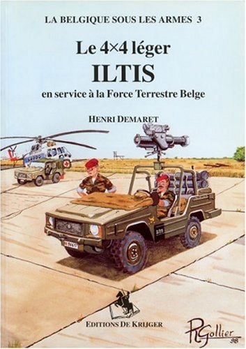 Le 4x4 léger ILTIS en service à la Force terrestre belge