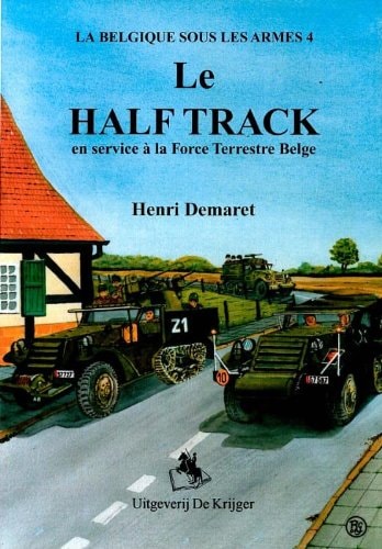 Le half track en service à la Force terrestre belge