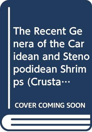 The Recent Genera of the Caridean and Stenopodidean Shrimps (Crustacea, Decapoda): With an Appendix on the Order Amphionidacea