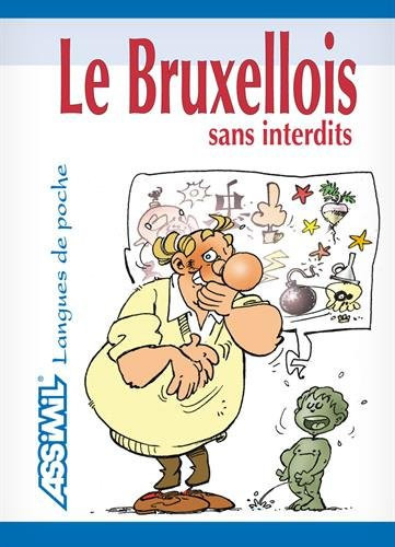 Le bruxellois sans interdits