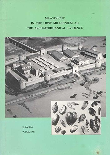 Maastricht in the First Millennium Ad The Archaeobotanical Evidence