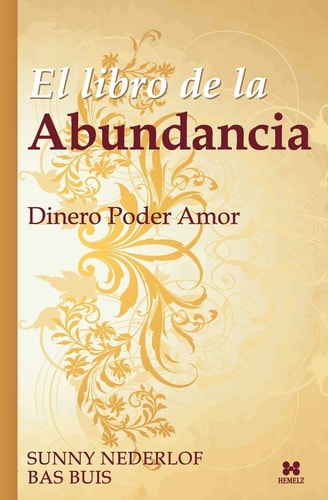 El Libro de la Abundancia Dinero Poder Amor