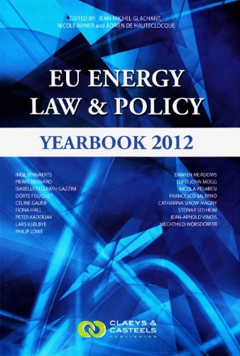 EU Energy Law and Policy Yearbook 2012