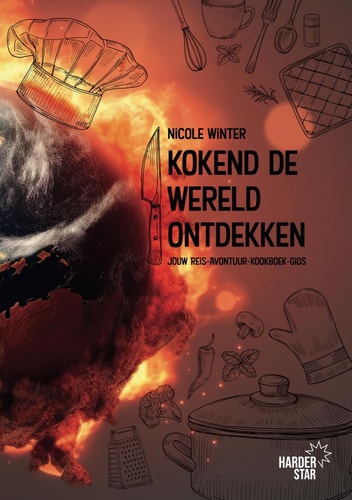 Kokend de wereld ontdekken: Jouw Reis-Avontuur-Kookboek-Gids (Harderstar Englisch/Niederländisch) (Dutch Edition)