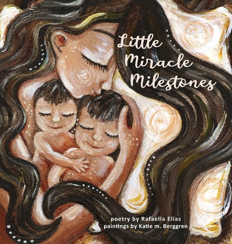 Little Miracle Milestones Heartfelt Poems to Awaken Your Manifesting Power. Believe in Your Baby and the Mother You're Meant to Be.