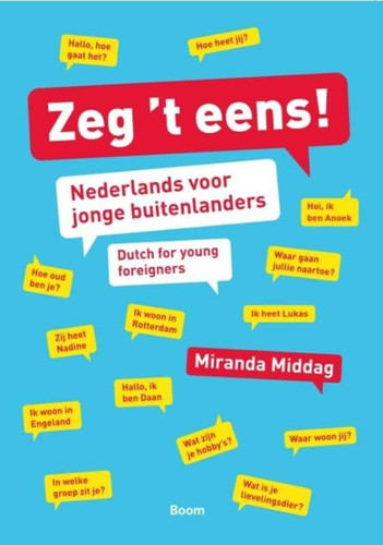 Zeg 't eens! Nederlands voor jonge buitenlanders