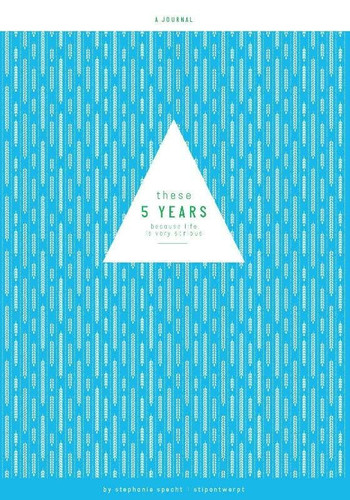 These Five Years