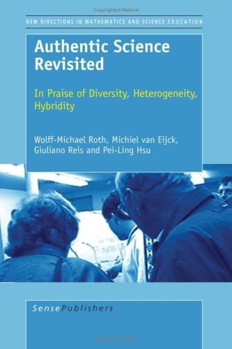 Authentic Science Revisited In Praise of Diversity, Heterogeneity, Hybridity