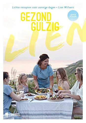 Gezond gulzig lente, zomer : lichte recepten voor zonnige dagen
