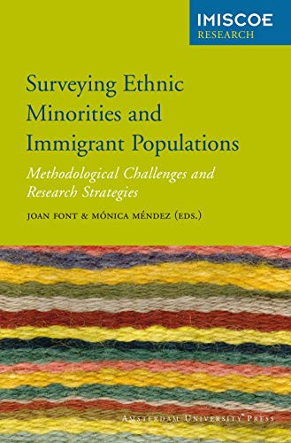 Surveying Ethnic Minorities and Imm Igrant Populations Methodological