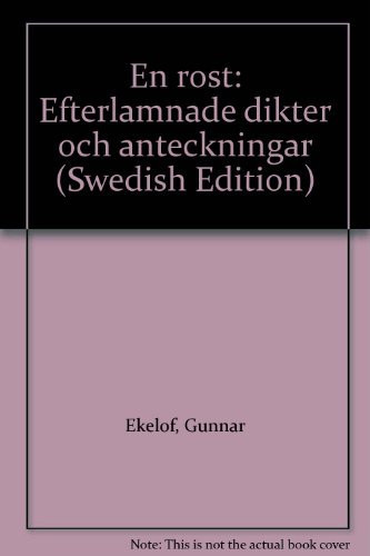 En röst: Efterlämnade dikter och anteckningar (Swedish Edition)