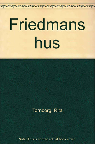 Friedmans hus: [roman] (Swedish Edition)