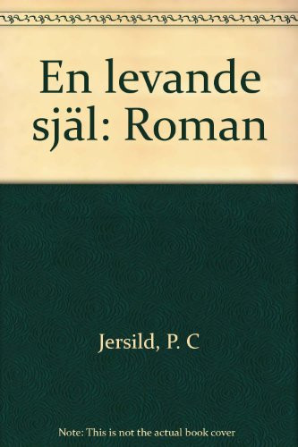 En levande själ: Roman (Swedish Edition)