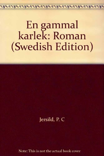 En gammal kärlek: Roman (Swedish Edition)