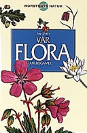 Vår flora i färg fanerogamer