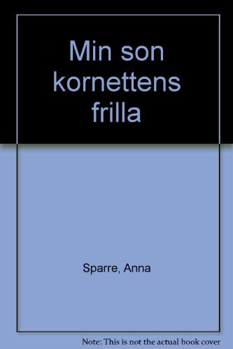 Min son kornettens frilla (Swedish Edition)