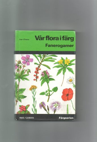Vår flora i färg Fanerogamer