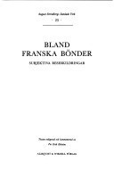 Bland franska bönder: Subjektiva reseskildringar (August Strindbergs samlade verk) (Swedish Edition)