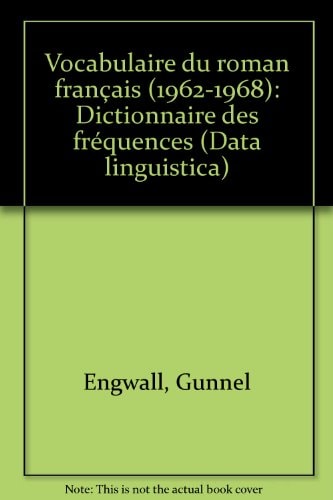 Vocabulaire du roman français (1962-68) dictionnaire des fréquences
