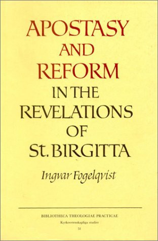 Apostasy and Reform in the Revelations of St. Birgitta