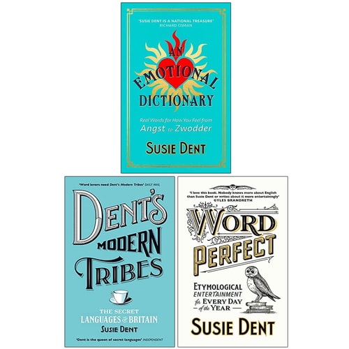 Susie Dent Collection 3 Books Set (An Emotional Dictionary [Hardcover], Word Perfect Etymological Entertainment Every Day, Dent's Modern Tribes)