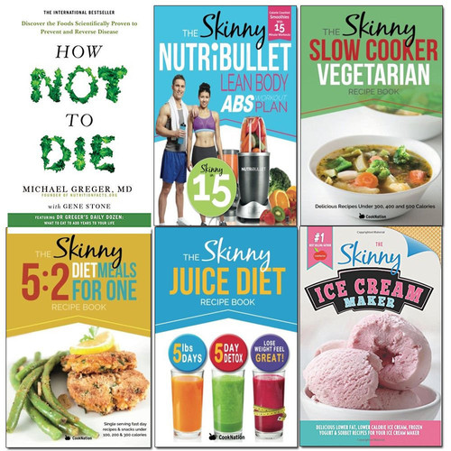 How Not To Die and CookNation Skinny Collection 6 Books Set (Discover the foods scientifically proven to prevent and reverse disease, NUTRiBULLET Lean Body Abs, Slow Cooker...