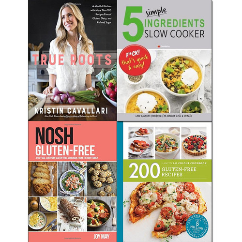 True roots, nosh gluten free, 200 gluten free recipes and 5 simple ingredients slow cooker 4 books collection set