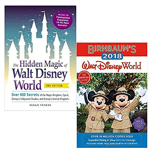 Hidden magic of walt disney world and birnbaum's 2018 walt disney world the official guide 2 books collection set