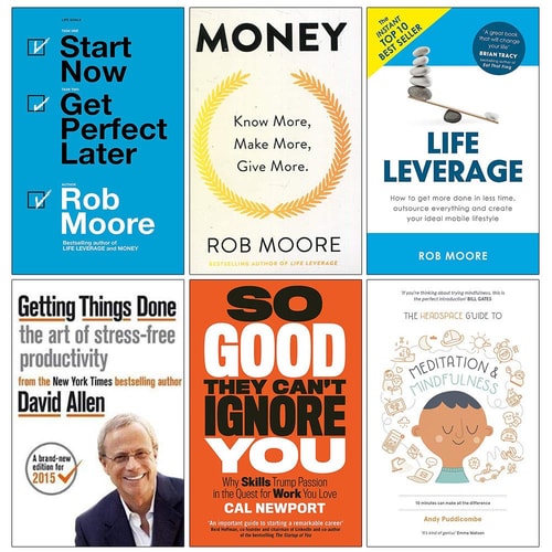 Start Now Get Perfect Later,Money Know More Make More Give More,Life Leverage,Getting Things Done,So Good They Cant Ignore You,The Headspace Guide to Mindfulness & Meditation 6 Books Collection Set