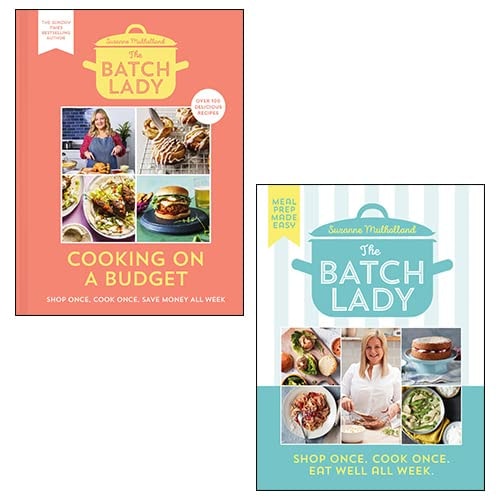 Suzanne Mulholland 2 Books Collection Set (The Batch Lady: Cooking on a Budget, The Batch Lady: Shop Once. Cook Once. Eat Well All Week)