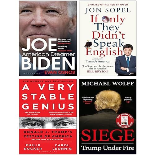 If Only They Didn't Speak English, Joe Biden American Dreamer, A Very Stable Genius, Siege Trump Under Fire 4 Books Collection Set
