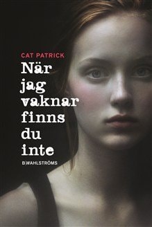 När jag vaknar finns du inte