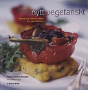 NYTT VEGETARTISKT: DJARVA OCH VACKRA RATTER FOR ALLA TILLFALLEN.