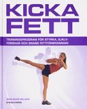 Kicka fett träningsprogram för styrka, självförsvar och snabb fettförbränning