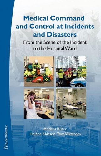 Medical Command and Control at Incidents and Disasters