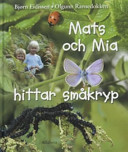Mats och Mia hittar småkryp