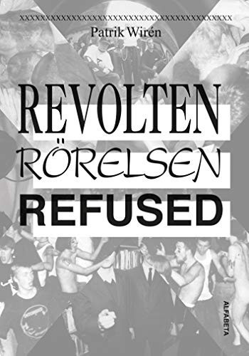 Revolten, rörelsen, Refused