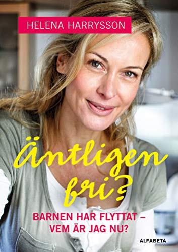 Äntligen fri? barnen har flyttat - vem är jag nu?