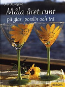 Måla året runt på glas, porslin och trä