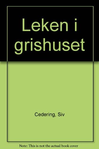 Leken i grishuset (Swedish Edition)