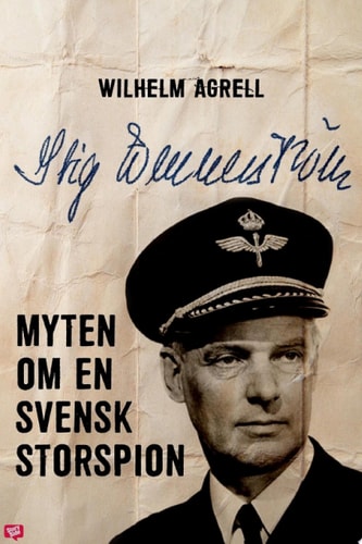 Stig Wennerström – Myten om en svensk storspion