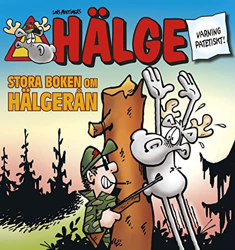 Hälge. Stora boken om Hälgerån