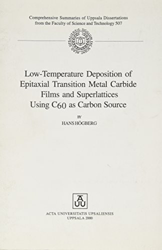 Low-temperature deposition of epitaxial transition metal carbide films and superlattices using C[sub]60 as carbon source