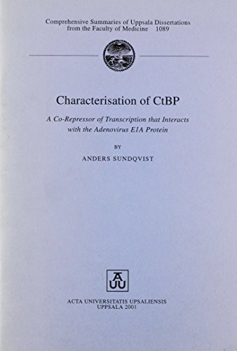 Characterisation of CtBP A Co-Repressor of Transcription That Interacts with the Adenovirus E1A Protein