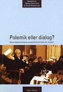 Polemik eller dialog? nutida religionsteologiska perspektiv bland kristna och muslimer