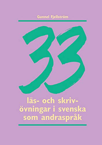 33 läs- och skrivövningar träningsmaterial i svenska som andraspråk