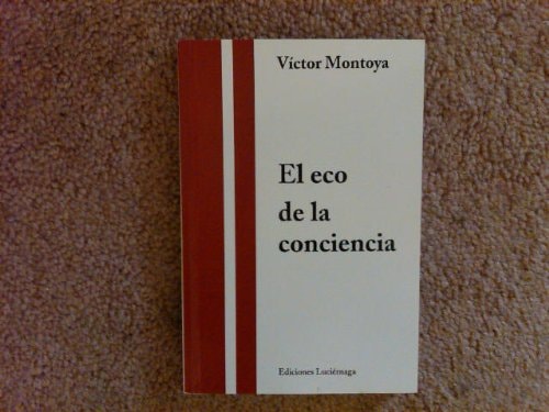 El eco de la conciencia (Spanish Edition)